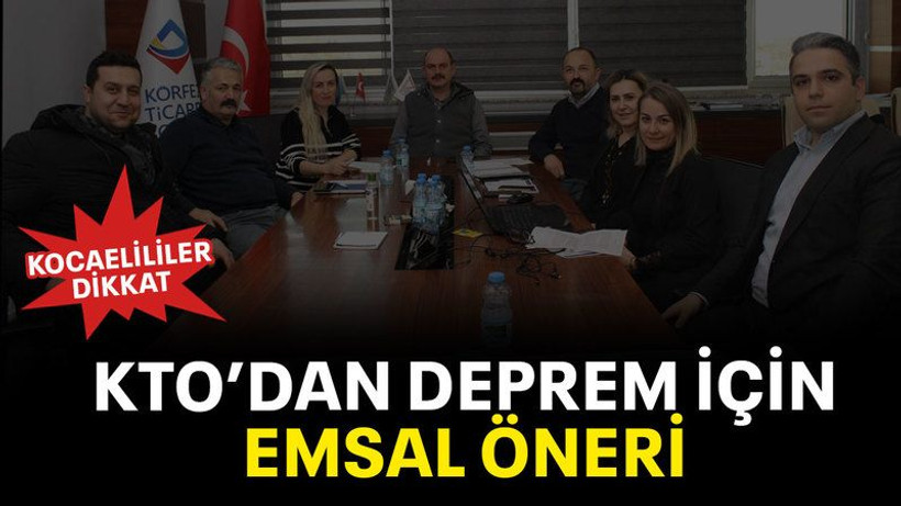 KTO’dan deprem için emsal öneri